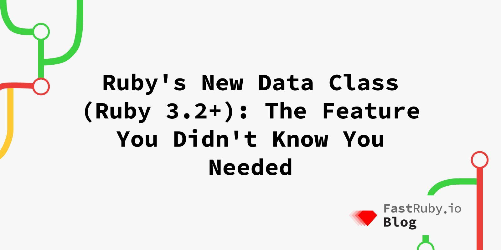 Ruby's New Data Class (Ruby 3.2+) Explained